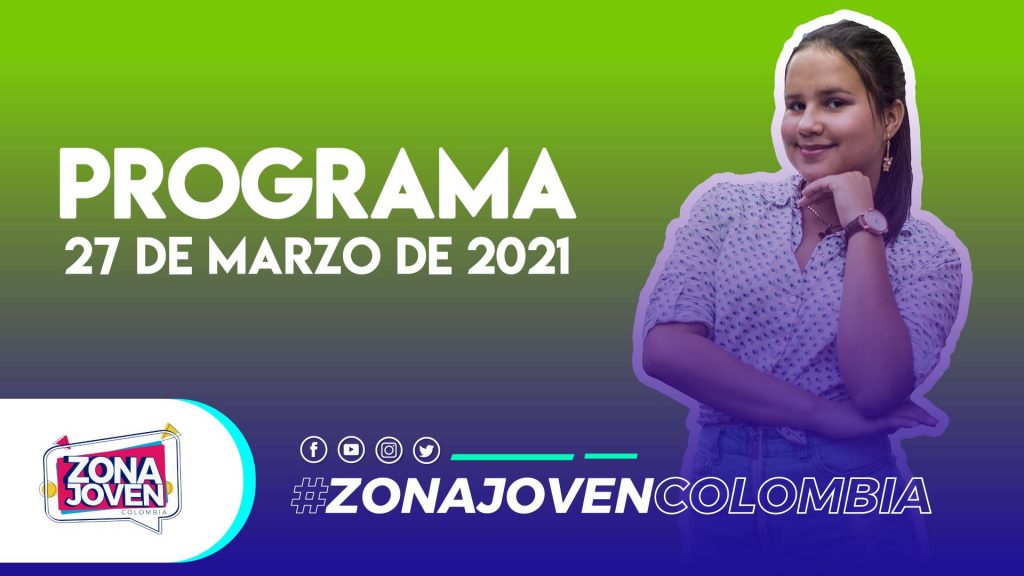 Programa Completo | Zona Joven Colombia 27 de Marzo