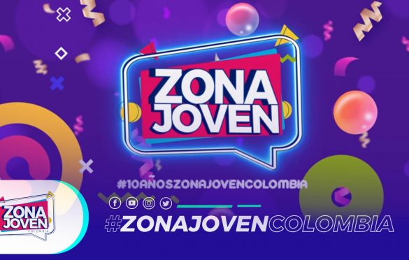  Zona Joven Colombia 10 Años al aire 🥳