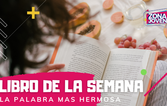  Reseña del Libro ‘La palabra más hermosa’