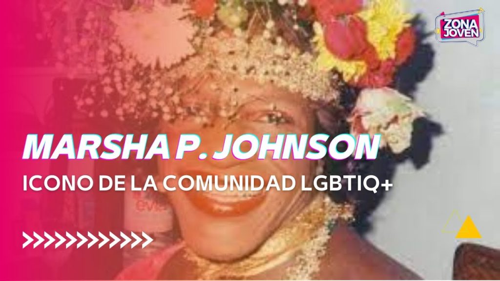 Marsha P. Johnson. Ícono de la comunidad LGBTIQ+