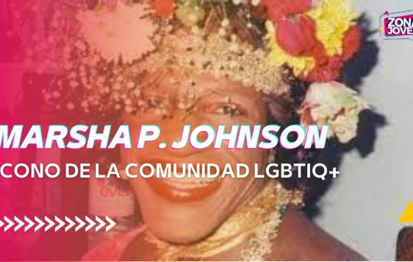  Marsha P. Johnson. Ícono de la comunidad LGBTIQ+