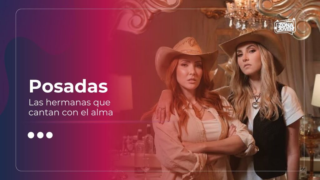 'Posadas' llegan con su sencillo 'Culpable'